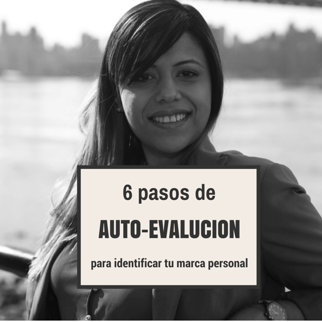 6 pasos de autoevaluación para definir tu marca personal